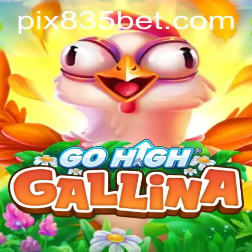 GoHighGallina: Um Mergulho na Diversão e Estratégia de 835bet.com